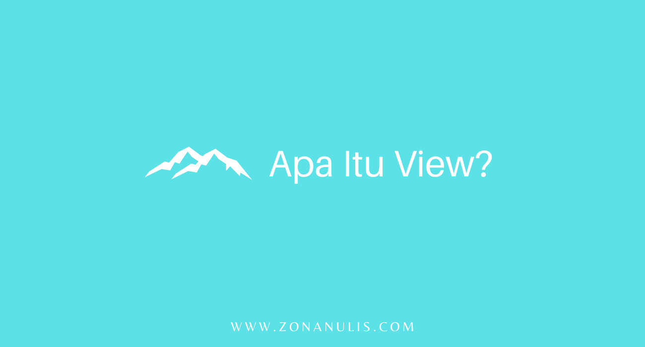 apa itu view adalah