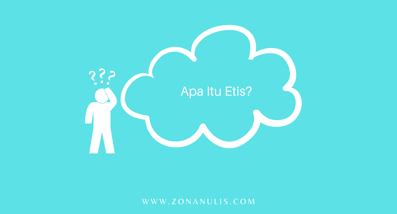 apa itu etis dan pengertiannya