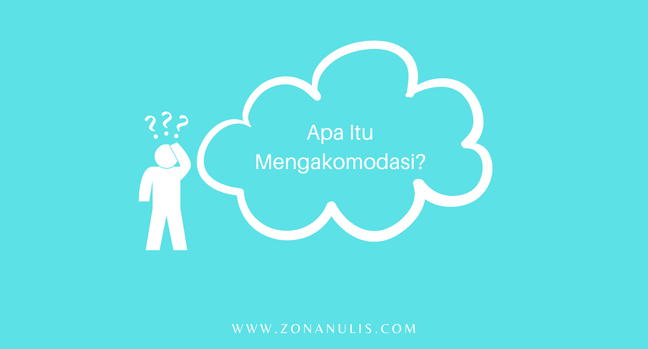 apa itu artinya mengakomodasi