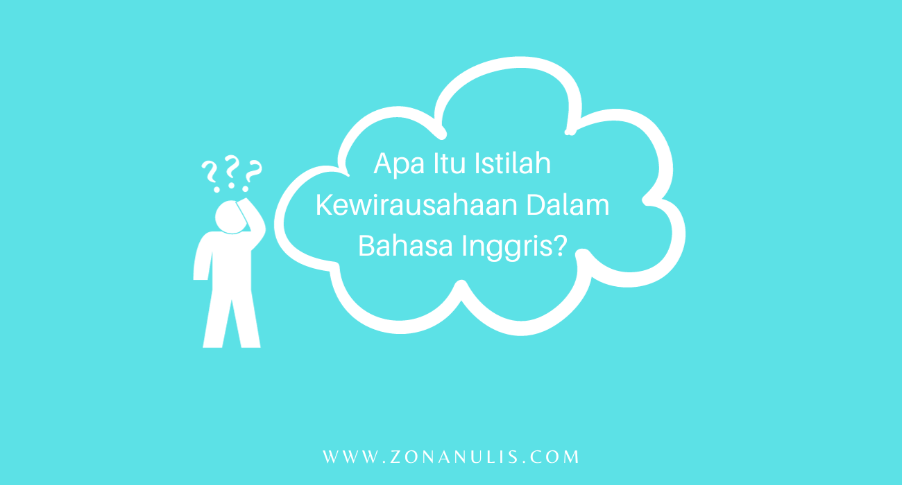 Istilah Lain Kewirausahaan Dalam Bahasa Inggris